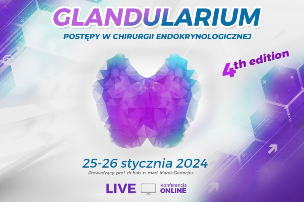 Konferencja “Glandularium – postępy w chirurgii endokrynologicznej”